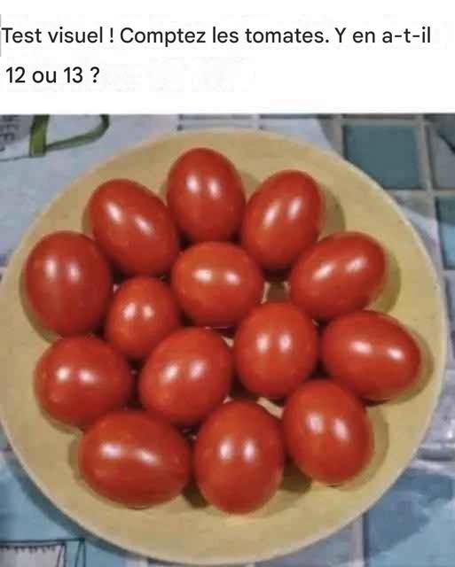 Test visuel ! Comptez les tomates. Y en a-t-il 12 ou 13 ?