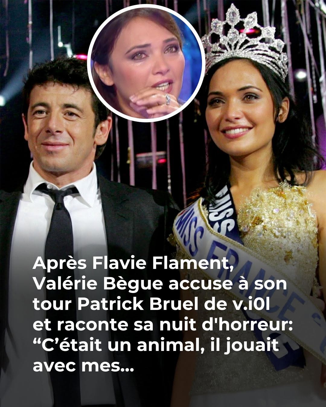 Une ancienne Miss France accuse Patrick Bruel et partage sa nuit d’enfer 😱 😳 👇Voir plus