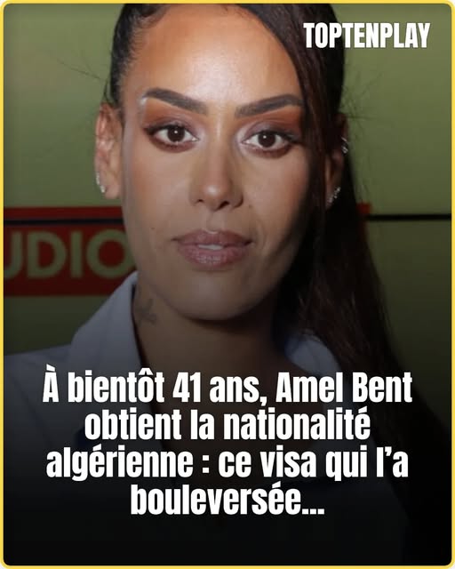 Amel Bent algérienne : le visa qui a tout déclenché
