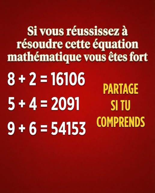 Si vous réussissez à résoudre cette équation mathématique vous êtes fort