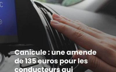 Canicule : une amende de 135 euros pour les conducteurs qui laissent la clim de leur voiture tourner à l’arrêt